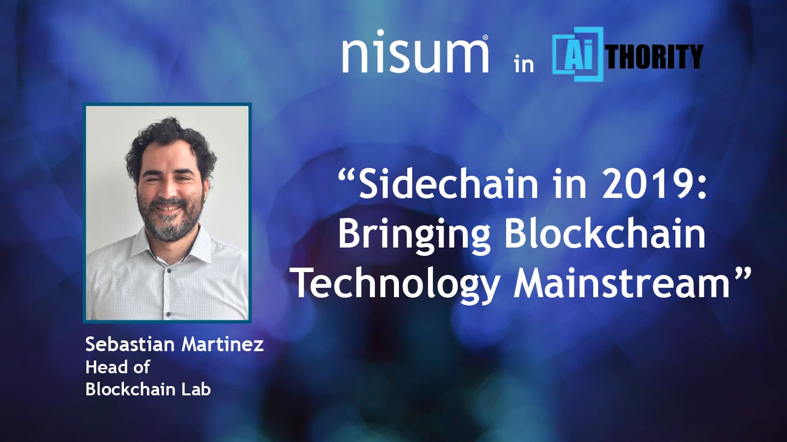 head-nisum-blockchain-lab-explains-sidechain-bringing-blockchain-technology-mainstream-aithority